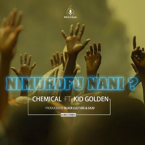 Nimuhofu Nani Feat Kid Golden