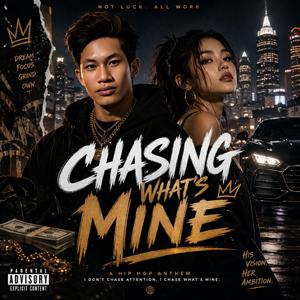 Chasing What’s Mine