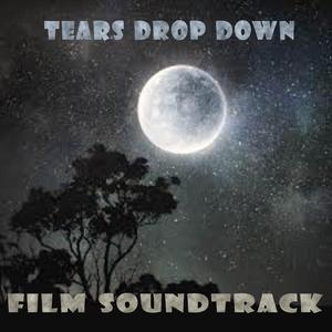 Tears drop down (Original Motion Picture Soundtrack)