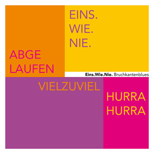 Eins.Wie.Nie