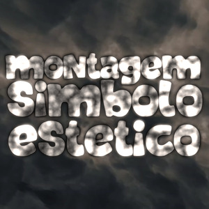 Montagem Símbolo Estético (Ultra Slow)