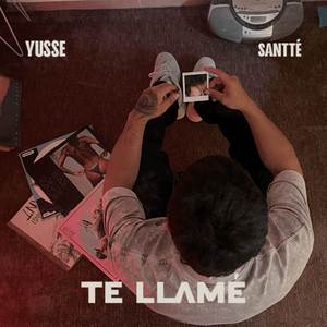 Te Llamé