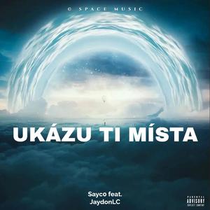 Ukážu Ti Místa (feat. Jaydon LC)