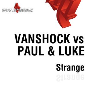 Strange (Paul & Luke the Mediterranean Dream) (Vanshock Vs Paul & Luke)