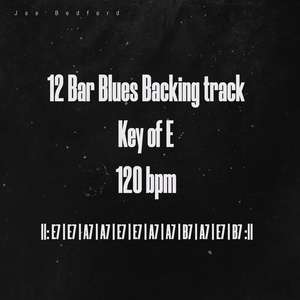 12 Bar Blues Backing Track Key of E 120 Bpm