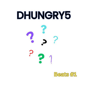 DHUNGRY5 beats 1