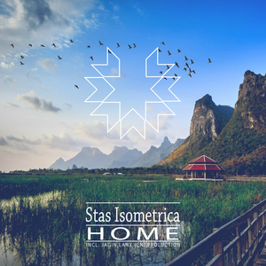 Stas Isometrica - Home (Lanx (CN) Remix)