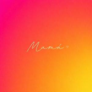 Mamá
