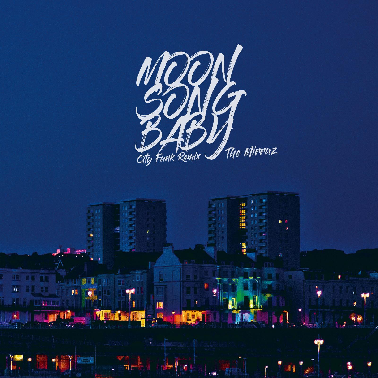 moon song baby (city funk remix)