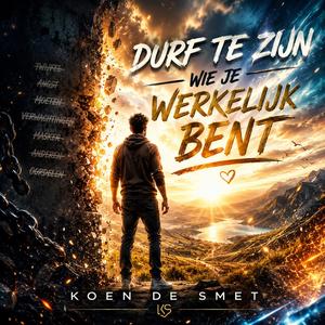 Durf te zijn wie je werkelijk bent