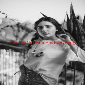 For The Girl Who Has Everything (Instrumental version originally performed by 'N Sync)