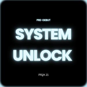 SYSTEM UNLOCK
