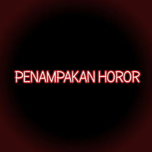 Penampakan Horor