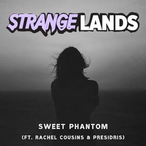 Sweet Phantom (feat. Rachel Cousins & Presidris)