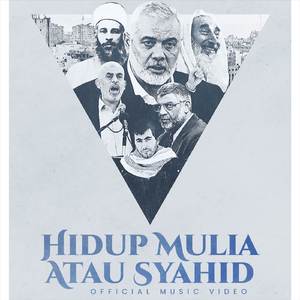 Hidup Mulia Atau Syahid
