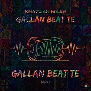 Gallan Beat Te