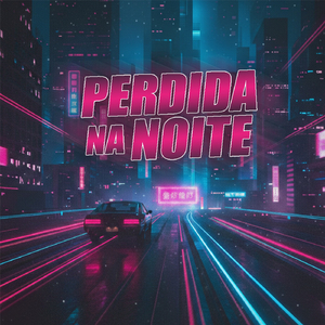 Perdida na Noite