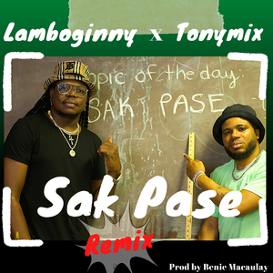 Sak Pase (Remix)