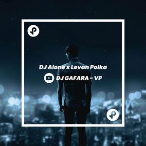 DJ Alone x Levan Polka Premium