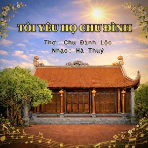 Tôi Yêu Họ Chu Đình