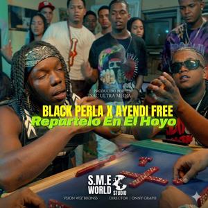 Black perla & ayendi free (repartelo en el hoyo