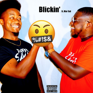 Blickin' (feat. Mar-Sui)