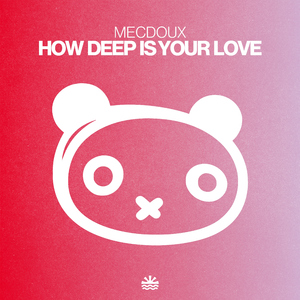 How Deep Is Your Love