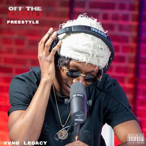 OFF THE GRID (FREESTYLE) (feat. YVNG LEGACY)