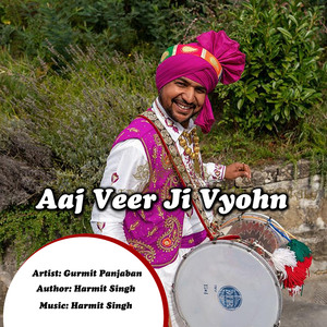 Aaj Veer Ji Vyohn