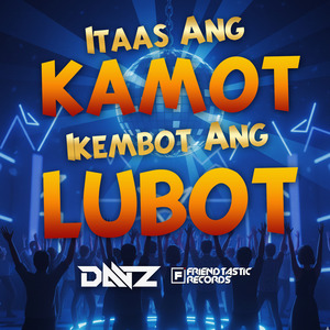 Itaas Ang Kamot, Ikembot Ang Lubot (Budots)