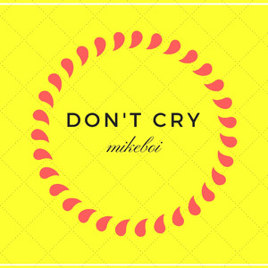 Don't Cry