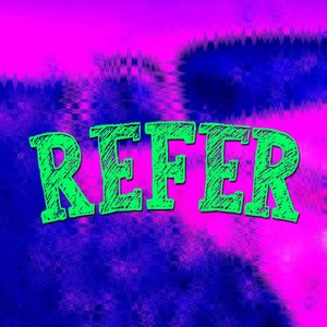 Refer