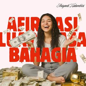 Afirmasi Luar Biasa Bahagia