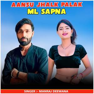 Aansu Jhalk Palak Ml Sapna