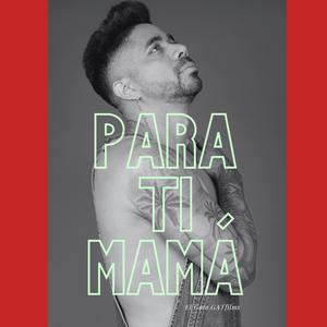 Para Tí Mamá