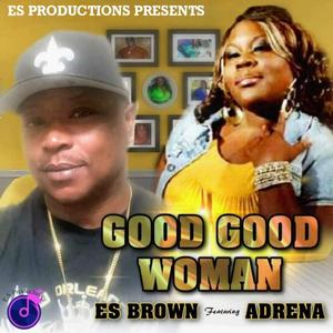 good good woman (feat. adrena)