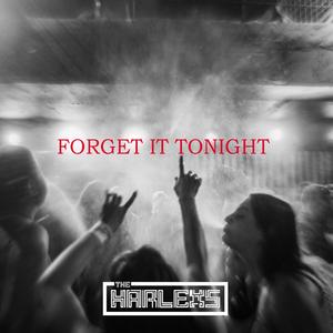 Forget It Tonight