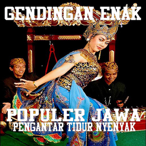 Gendingan Enak Populer Jawa Pengantar Tidur Nyenyak
