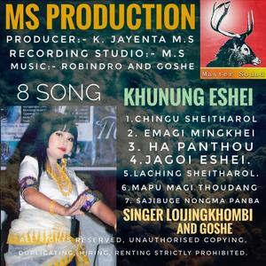Khunung eshei. Goshe and Loijingkhombi M.S.
