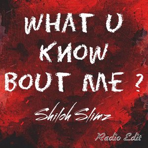 What U Know Bout Me? (Radio Edit)