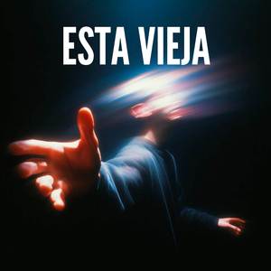ESTA VIEJA