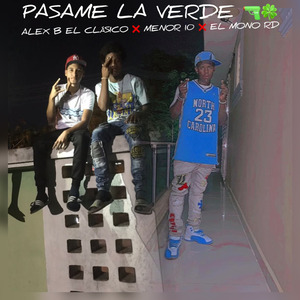 PASAME LA VERDE