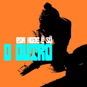 Por Hoje É Só