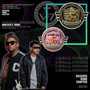 I CALL HOME (Soldiers Home Chapter) (feat. Moises)