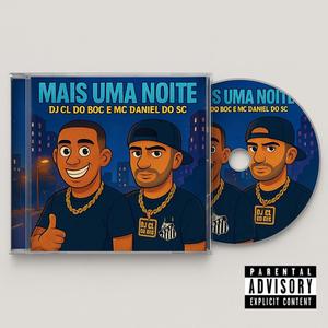 MAIS UMA NOITE (feat. MC DANIEL DO SC) (Funk BH)