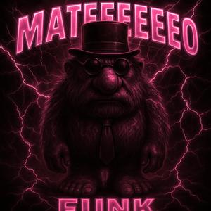 MATEEEEEEEO FUNK 2.0