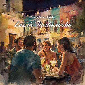 Luz de Medianoche – Bossa Nova Lo-Fi