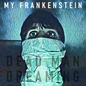 My Frankenstein