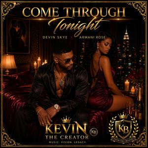 Come Through Tonight (feat. Devin Skye & Armani Rose)