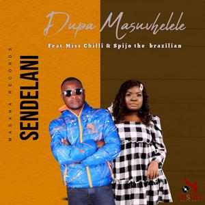 Sendelani (feat. Miss Chilli & Spijo the brazillian)